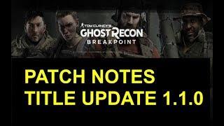 Ghost Recon Breakpoint - PATCH NOTES TITLE UPDATE 1.1.0 AVAILABLE ALL PLATFORMS 1-28-2020