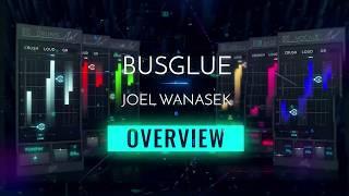 Bus Glue with Joel Wanasek - Bus Compressor Overview