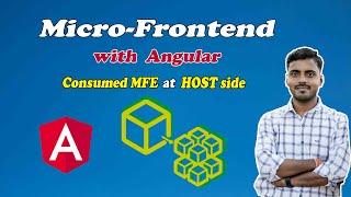 9. Consumed MFE at HOST with Module Federation and Angular in Mono Workspace | Amar Kumar Ram