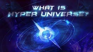 What Is Hyper Universe?