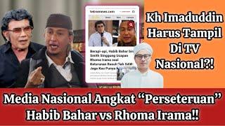 Habib Bahar Ngamuk ke Rhoma Irama, Media Nasional Angkat Bicara‼️Kh Imaduddin Harus Naik ke TV