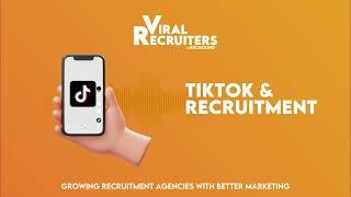 TikTok & Recruitment