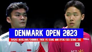 Badminton Denmark Open 2023 - BAGAS MAULANA/SHOHIBUL FIKRI VS KANG MIN HYUK/SEO SEUNG JAE