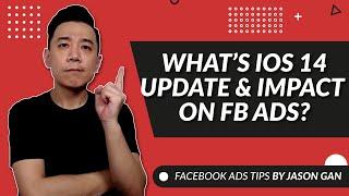 What is iOS 14 Update mean to Facebook Advertising? What Can you do to prepare?