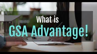 What is GSA Advantage & How can you use it to skyrocket Federal Sales?