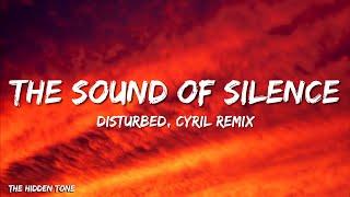 Disturbed - The Sound Of Silence (CYRIL Remix) (Lyrics)