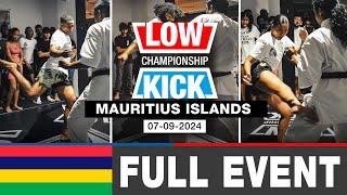 LOWKICK CHAMPIONSHIP  | LKC 004 | MAURITIUS ISLANDS | *Full Event* | 07- 09 - 2024