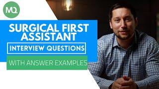 Surgical First Assistant Interview Questions with Answer Examples