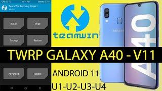 TWRP Samsung Galaxy A40 Fix Install Recovery Android 11 U4 (SM-A405FN)