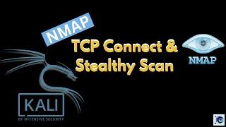 Tcp Connect  Scan & Stealthy Scan using NMAP #nmap