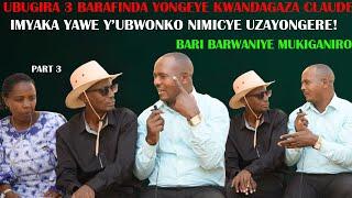 BARAFINDA NUMUGORE W BANDAGAJE CLAUDE TURUMIRWA|MUGIYE GUSEKA MUNABABARE|URI UMUPFUMU OE|MBEGA VIDEO