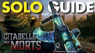 Citadelle Des Morts Easter Egg Guide - Complete Solo Walkthrough!