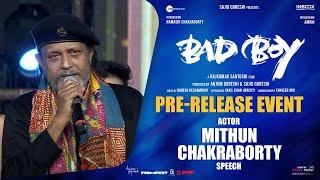 Actor Mithun Chakraborty Speech @ Bad Boy Pre-Release Event | Namashi | Amrin | Himesh Reshammiya