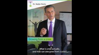 Growing from a crisis // Dr. Nader Butto