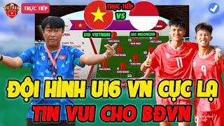 Sát Giờ Đấu U16 Indo, HLV u16 Việt Nam Chốt Đội Hình Bất Ngờ, Tin Vui Cho BĐVN