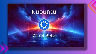 O novo Kubuntu 24.04 com suporte até 2029!