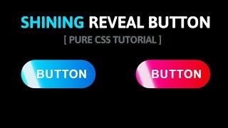 CSS3 Shining Reveal Hover Effect Button | Pure CSS Tutorial