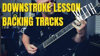 Downstroke Metal Guitar Lesson with Backing Tracks (6 Different BPMs)