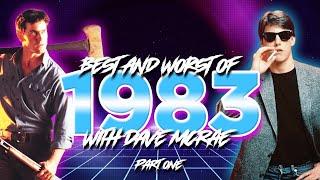 The Best and Worst Movies of 1983 - Part One with @DaveMcRaeOfficial