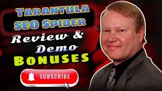 Tarantula SEO Spider | Review & Demo + Bonuses | Greg Hoyt