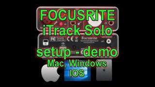 FOCUSRITE ITRACK SOLO - setup & demo IOS/Windows/Mac