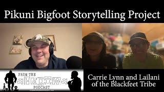 Pikuni Bigfoot Storytelling Project