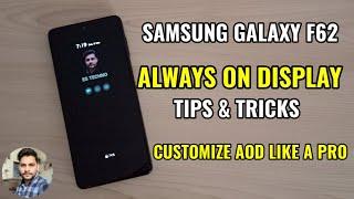 Samsung Galaxy F62 : Always On Display Tips & Tricks