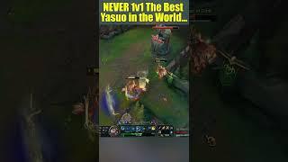 NEVER 1v1 the Best Yasuo in the World...