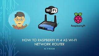 Setting up Raspberry Pi as Wi-Fi Network Router