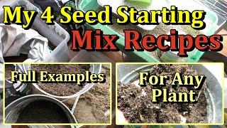 4 Seeding Starting Mixes for Any Garden Plant (Indoor or Outdoor, The Ingredients, The Recipes)