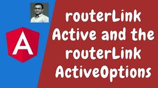 48. Styling the Active Router Link using routerLinkActive and routerLinkActiveOptions in angular.