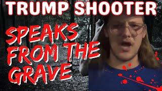 Alleged TRUMP SHOOTER SPEAKS FROM THE GRAVE - Or is it FAKE?