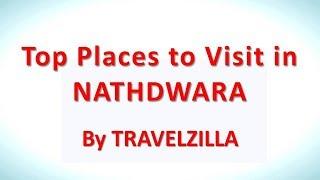 Top Places to Visit in Nathdwara | Rajasthan Tourism | Incredible India by Travelzilla