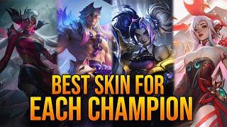 Best Skin For Each Champion - Fan Favorite Skins For All Champions(Latest Version) League of Legends