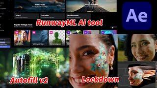 Combo plugin Autofill v2 - Lockdown 3 và công cụ AI RunwayML thần thánh làm kỹ xảo VFX After Effects