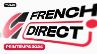 L'AG French Direct revient le 29 mai 2024 à 18H - Trailer