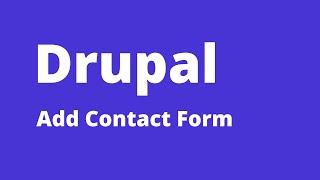 Drupal - How to Create a Contact Form in Drupal