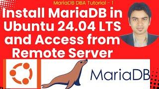 How to Install MariaDB in Ubuntu 24.04 LTS and Access from Remote Server #mariadb #mysql #database