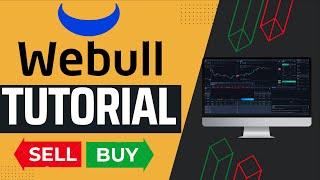 WeBull Tutorial For Beginners |  Step by Step Guide