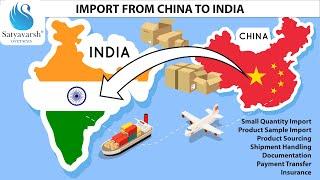 Import Your Product From China to India | Import-Export Service | Satyavarsh Overseas