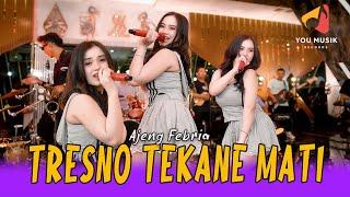 AJENG FEBRIA - TRESNO TEKANE MATI | Jenengmu tak ukir sakjroning ati ( Official Live Music Video )