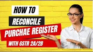 HOW TO RECONCILE PURCHASE REGISTER WITH GSTR 2A / EASY METHOD