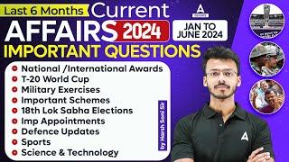 Part 1 of Last 6 Months Current Affairs | January 2024 To June 2024 | Important Current Affairs 2024