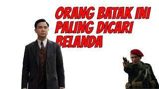 Orang Batak Ini Buronan Nomer Satu Jenderal Spoor dan Van Mook Belanda