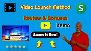 Video Launch Method Review