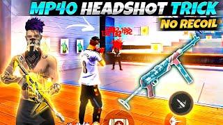 MP40 Headshot Trick| MP40 Se Drag Headshot Kaise Lagaye |SMG Headshot Trick [UMP] [MP5] [MP40]