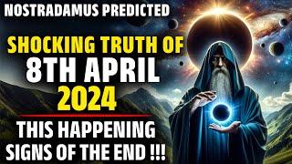 Nostradamus Predicted On 8th April 2024 Solar Eclipse | What Will Happen According To Prophecy