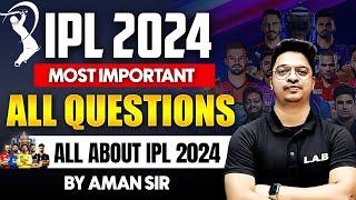 IPL CURRENT AFFAIRS 2024 | IPL GK QUESTIONS | IPL IMPORTANT QUESTIONS 2024 | BY AMAN SIR