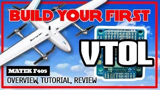 BUILD your first VTOL - Matek F405 VTOL Review & Tutorial