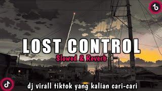 VIRAL‼️DJ LOST CONTROL X AMOR PROHIBIDO‼️SLOWED + REVERB